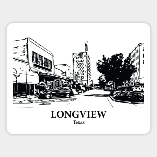 Longview - Texas Magnet